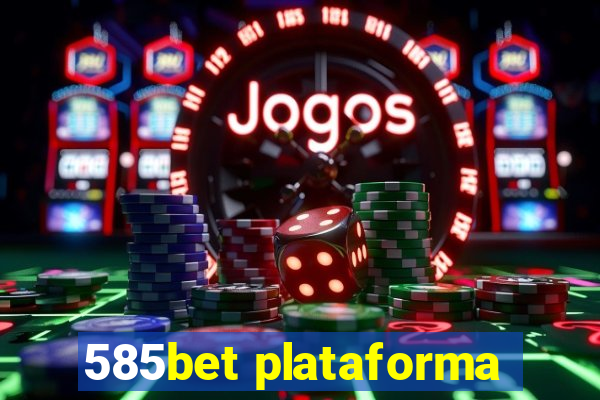 585bet plataforma